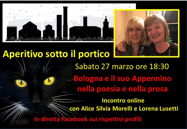 27 marzo 2021 Aperitivo sotto il portico con Lorena Lusetti e Alice Silvia Morelli